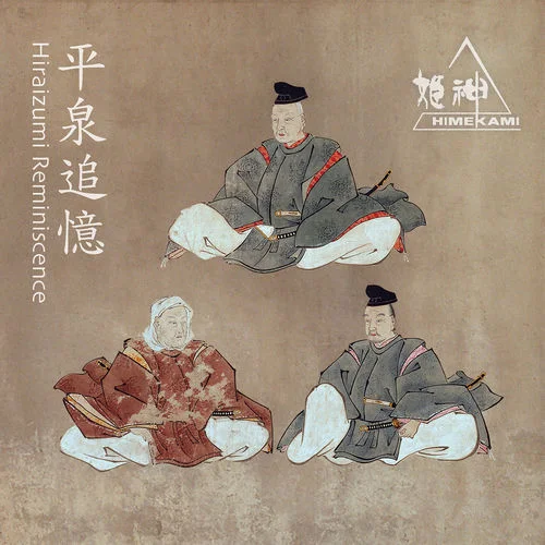 Himekami - Hiraizumi Reminiscence (2025)