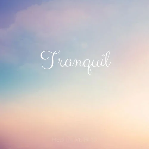 Meditative Mind - Tranquil (2018)