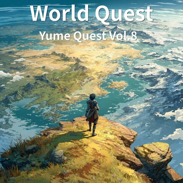 Yume Quest - World Quest (2026)