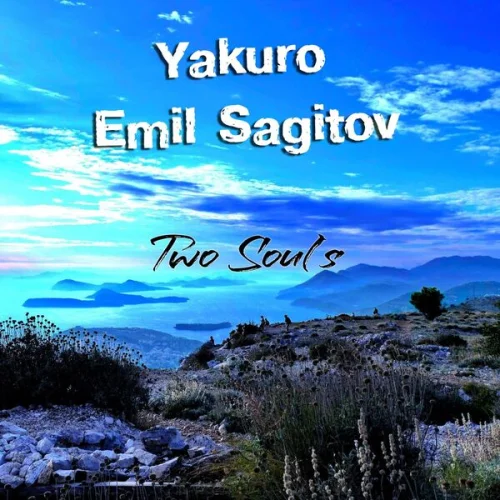 Yakuro & Emil Sagitov - Two Soul's (2026)