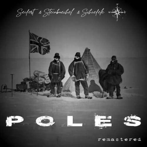 Seifert & Steinbuchel & Schiefele - Poles (Remastered) (2021)