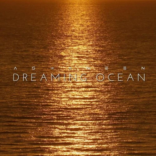 Ashaneen - Dreaming Ocean (2026)