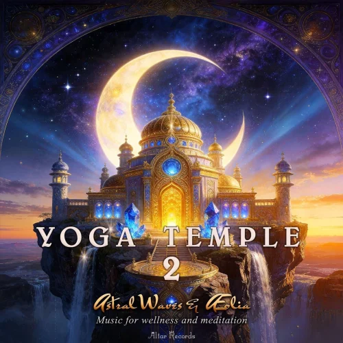 Astral Waves, Aeolia - Yoga Temple 2 (2026)