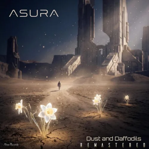 Asura - Dust and Daffodils (Remastered) (2026)