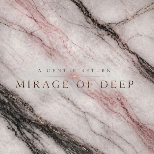 Mirage Of Deep - A Gentle Return (2026)
