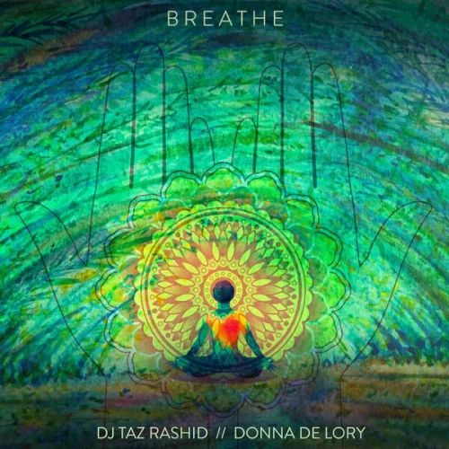 DJ Taz Rashid, Donna De Lory - Breathe (2026)
