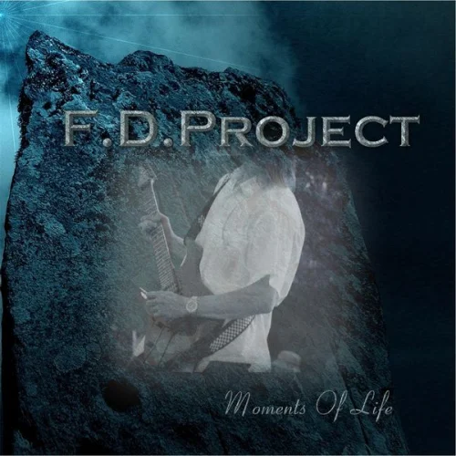 F.D.Project - Moments of Life (2013)