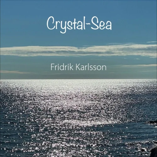 Fridrik Karlsson - Crystal Sea (2022)