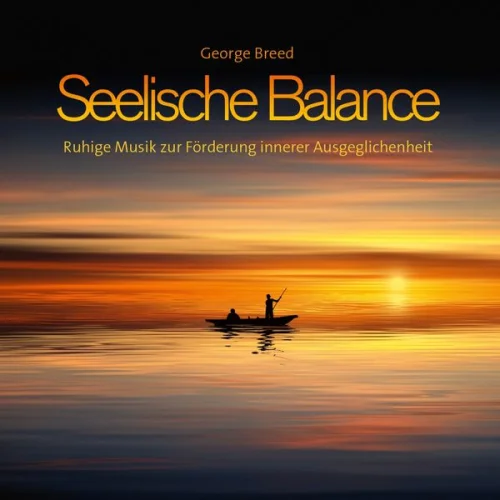 George Breed - Seelische Balance (2020)
