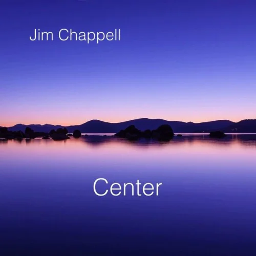 Jim Chappell - Center (2020)