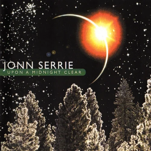 Jonn Serrie - Upon a Midnight Clear (1997)