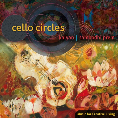 Kalyan & Sambodhi Prem - Cello Circles (2008)