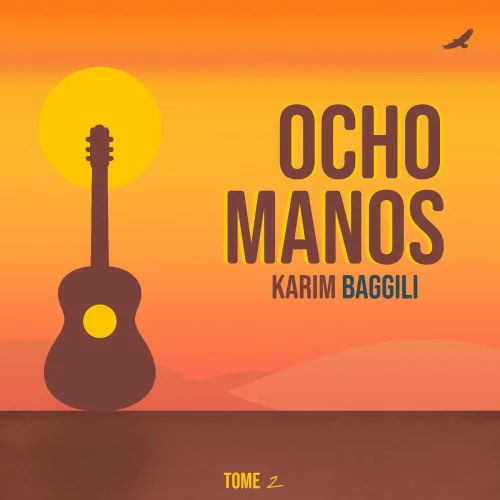 Karim Baggili - Ocho Manos Tome 2 (2026)