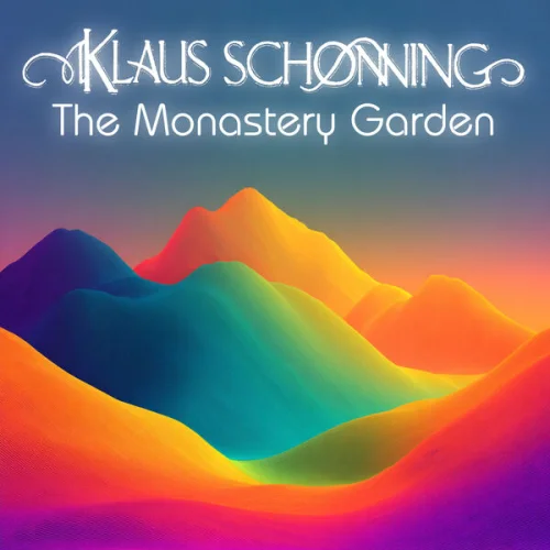 Klaus Schønning - The Monastery Garden (2025)