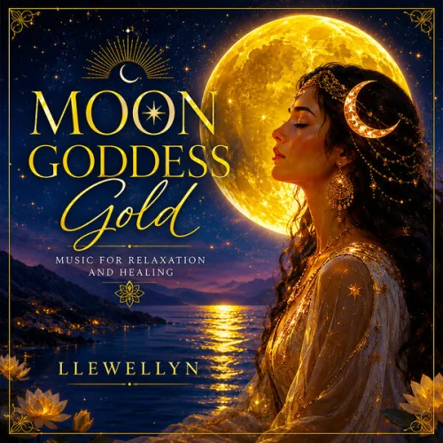 Llewellyn - Moon Goddess Gold - Music for Relaxation and Healing (2026)