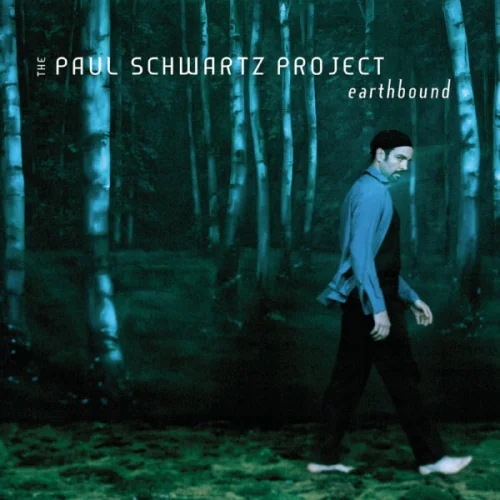 Paul Schwartz - Earthbound (2003)