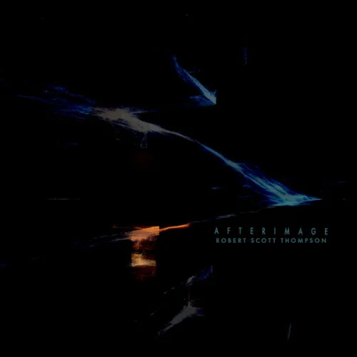 Robert Scott Thompson - Afterimage (2026)