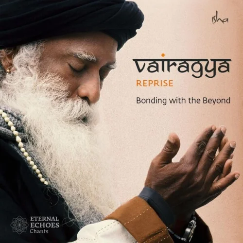 Sounds of Isha - Vairagya (Reprise) (2023)