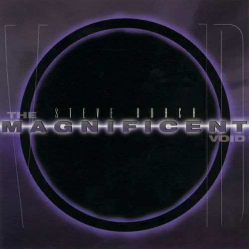 Steve Roach - The Magnificent Void (2024)