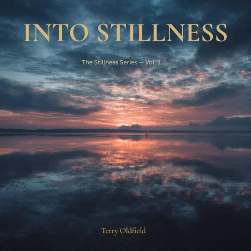 Terry Oldfield - Into Stillness (2026)