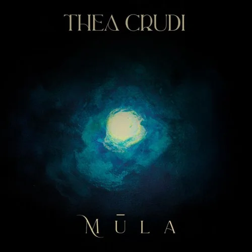 Thea Crudi - Mūla (2026)