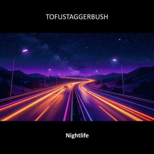 Tofustaggerbush - Nightlife (2026)