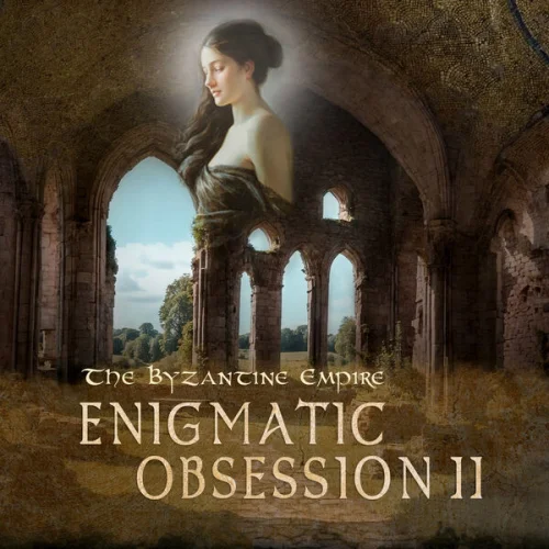 Enigmatic Obsession - The Byzantine Empire (2026)