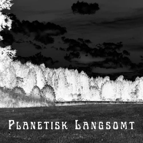 Ganga - Planetisk Langsom (2026)