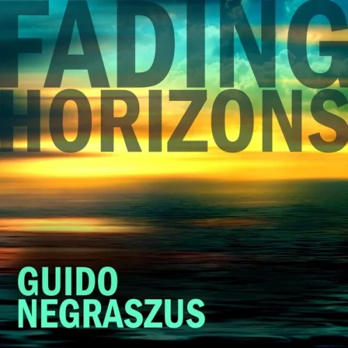 Guido Negraszus - Fading Horizons (2026)