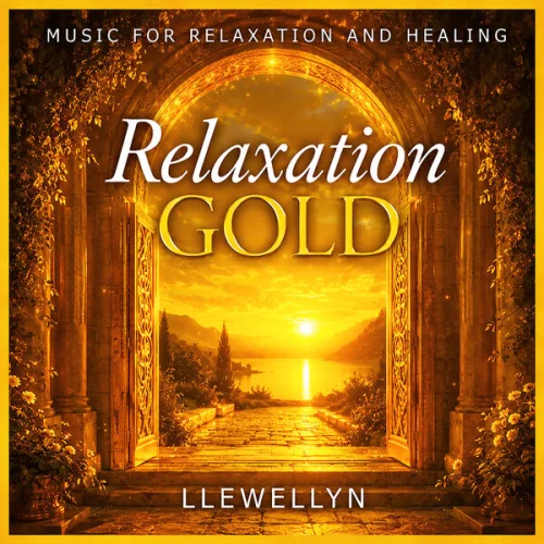 Llewellyn - Relaxation Gold - Music for Relaxation and Healing (2026)
