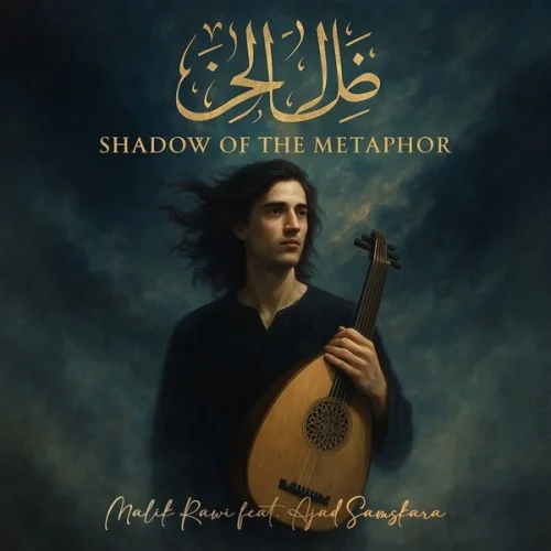 Malik Rawi - Shadow of the Metaphor (2025)