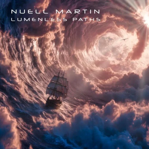 Nuell Martin - Lumenless Paths (2026)