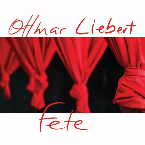 Ottmar Liebert - Fete (2019)
