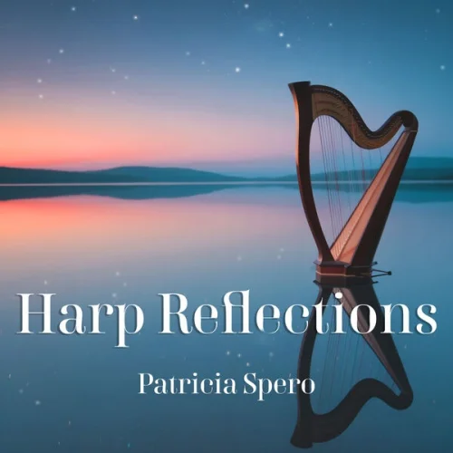 Patricia Spero - Harp Reflections (2025)