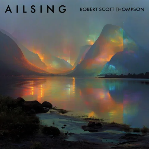Robert Scott Thompson - Ailsing (2026)