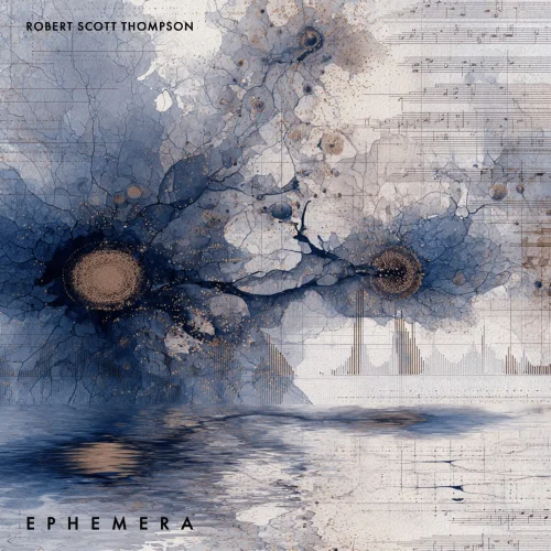 Robert Scott Thompson - Ephemera (2026)