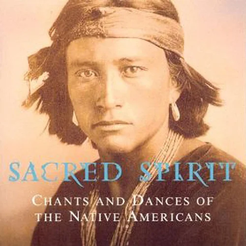 Sacred Spirit - Chants And Dances Of The Native Americans (1994)