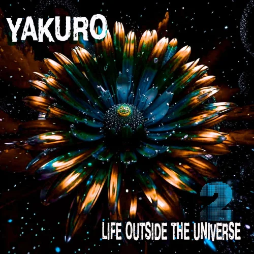 Yakuro - Life Outside the Universe 2 (2026)