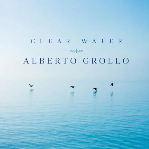 Alberto Grollo - Clear Water (2026)