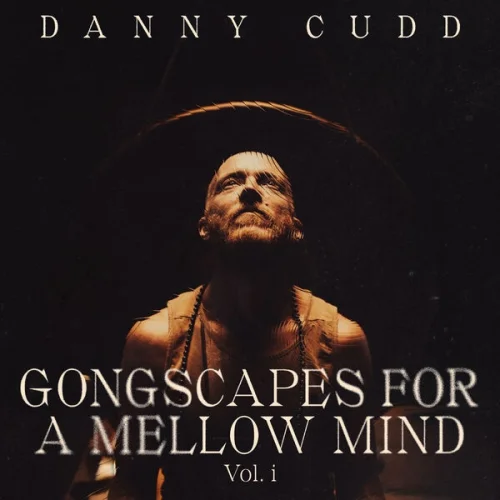 Danny Cudd, Hang Massive - Gongscapes for a Mellow Mind, Vol.1 (2026)