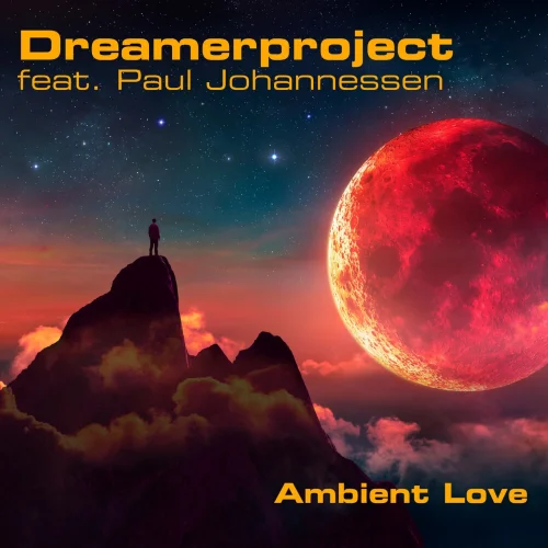 Dreamerproject - Ambient Love (Remix) (2026)