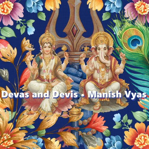 Manish Vyas - Devas and Devis (2026)