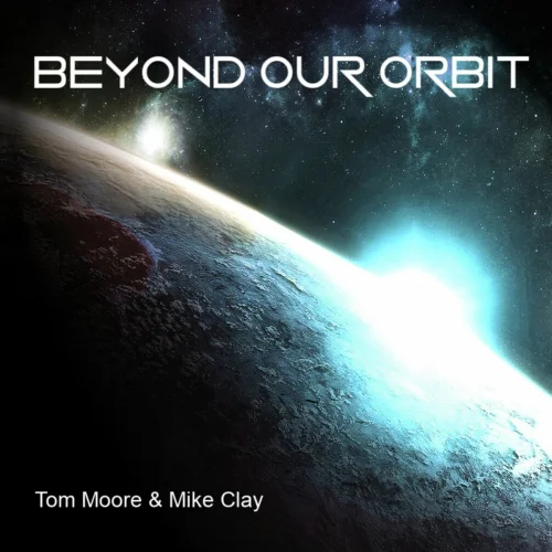 Tom Moore - Beyond Our Orbit (2020)