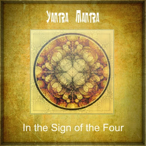 Yantra Mantra - In the Sign of the Four (2026)
