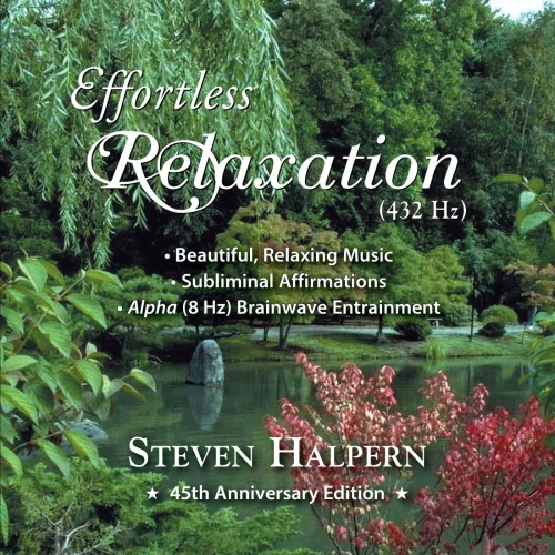 Steven Halpern - Effortless Relaxation (subliminal) 432 Hz (2026)