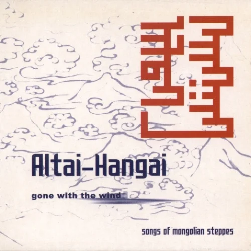 Altai-Hangai - Gone with the Wind (1996)
