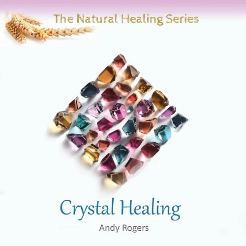 Andy Rogers - Crystal Healing (2026)