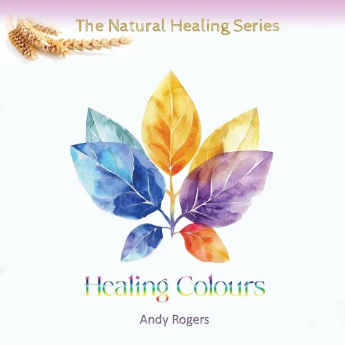 Andy Rogers - Healing Colours (2026)