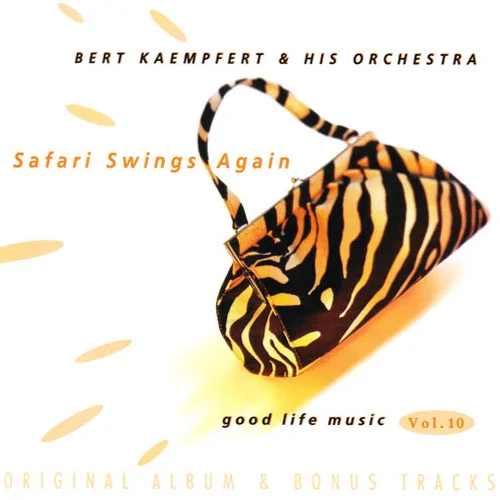 Bert Kaempfert & His Orchestra - Good Life Music Vol. 10 - Safari Swings Again (Original Album & Bonus Tracks) (1997)