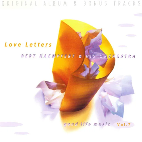 Bert Kaempfert & His Orchestra - Good Life Music Vol. 7 - Love Letters (Original Album & Bonus Tracks) (1997)